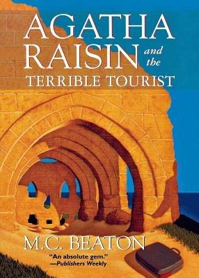 Agatha Raisin and the Terrible Tourist - M C Beaton - cover