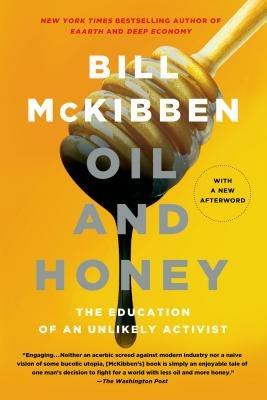 Oil and Honey - Bill McKibben - cover