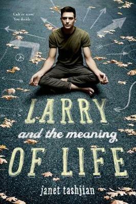 Larry and the Meaning of Life - Janet Tashjian - cover