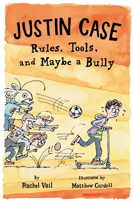 Justin Case: Rules, Tools, and Maybe a Bully - Rachel Vail,Matthew Cordell - ebook