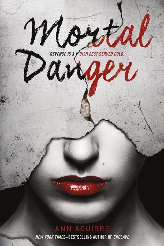 Mortal Danger - Ann Aguirre - ebook