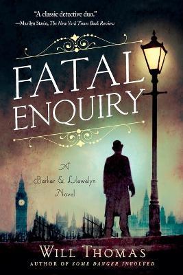 Fatal Enquiry: A Barker & Llewelyn Novel - Will Thomas - cover