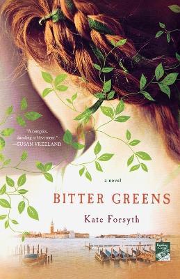 Bitter Greens - Kate Forsyth - cover