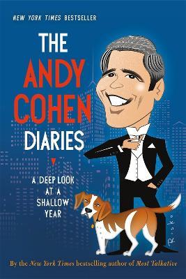 The Andy Cohen Diaries - Andy Cohen - cover