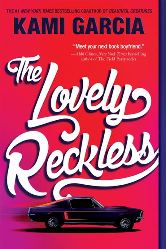 The Lovely Reckless - Kami Garcia - ebook