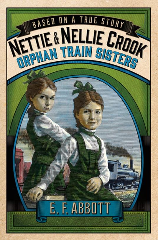 Nettie and Nellie Crook: Orphan Train Sisters - E. F. Abbott - ebook