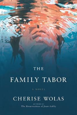 The Family Tabor - Cherise Wolas - cover