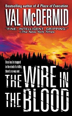 Wire in the Blood - Val McDermid - cover