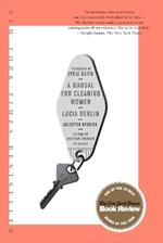 A Manual for Cleaning Women: Selected Stories