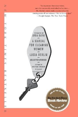 A Manual for Cleaning Women: Selected Stories - Lucia Berlin - cover