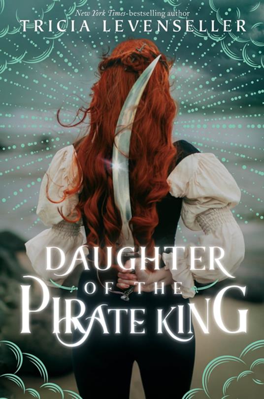 Daughter of the Pirate King - Tricia Levenseller - ebook