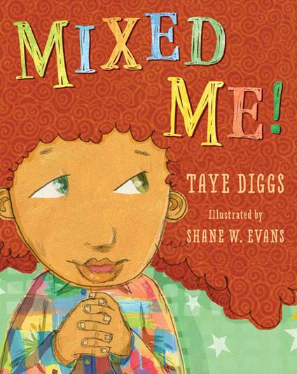 Mixed Me! - Diggs Taye,Shane W. Evans - ebook