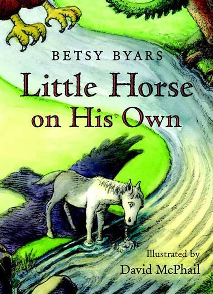 Little Horse on His Own - Betsy Byars,David Mcphail - ebook