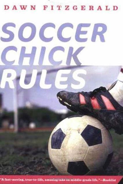 Soccer Chick Rules - Dawn FitzGerald - ebook