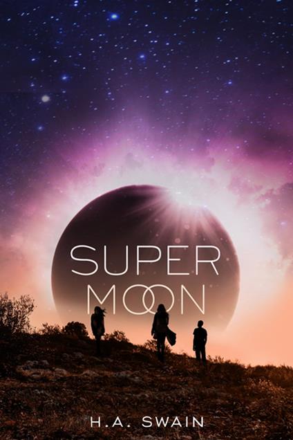 SuperMoon - H. A. Swain,Rich Deas - ebook