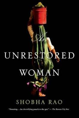 An Unrestored Woman - Shobha Rao - cover