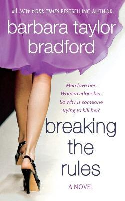 Breaking the Rules: A Novel of the Harte Family - Barbara Taylor Bradford - cover