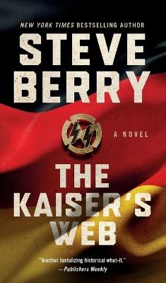 The Kaiser's Web - Steve Berry - cover