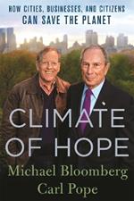 Climate of Hope: How Cities, Businesses, and Citizens Can Save the Planet