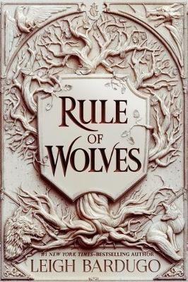 Rule of Wolves - Leigh Bardugo - cover