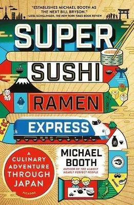 Super Sushi Ramen Express - Michael Booth - cover