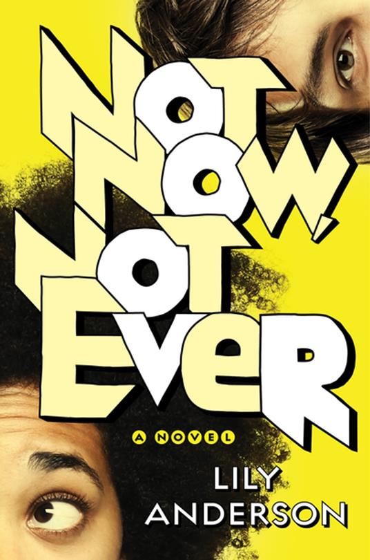 Not Now, Not Ever - Lily Anderson - ebook