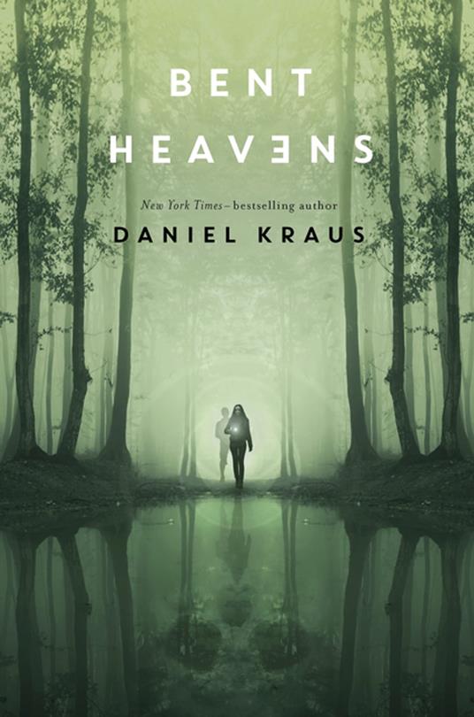 Bent Heavens - Daniel Kraus - ebook