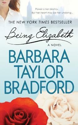 Being Elizabeth - Barbara Taylor Bradford - cover