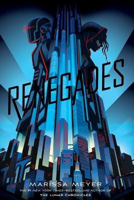 Renegades - Marissa Meyer - cover