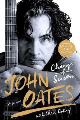 Change of Seasons: A Memoir - John Oates,Chris Epting - cover