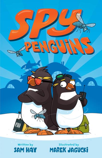 Spy Penguins - Sam Hay,Marek Jagucki - ebook