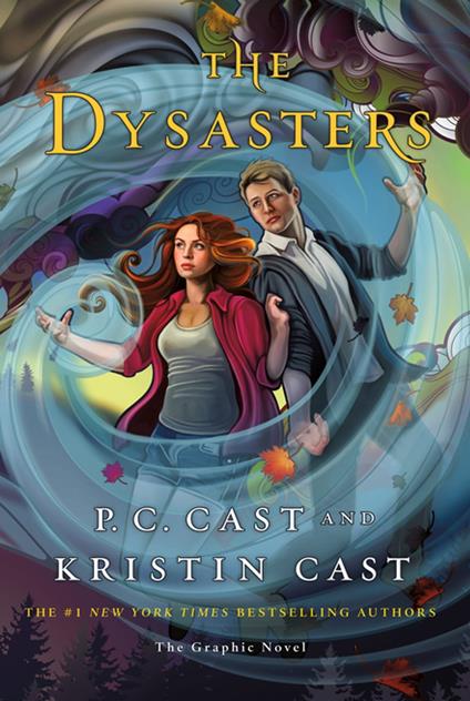 The Dysasters: The Graphic Novel - P. C. Cast,Kristin Cast - ebook