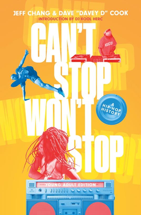 Can't Stop Won't Stop (Young Adult Edition) - Dave ‘Davey D’ Cook,Jeff Chang - ebook