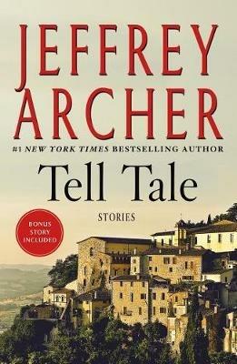 Tell Tale: Stories - Jeffrey Archer - cover