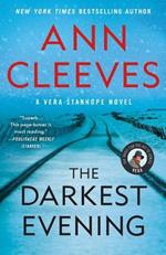 The Darkest Evening: A Vera Stanhope Novel