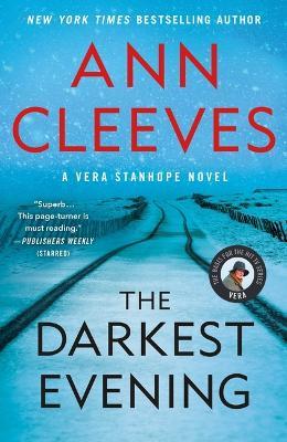 The Darkest Evening: A Vera Stanhope Novel - Ann Cleeves - cover