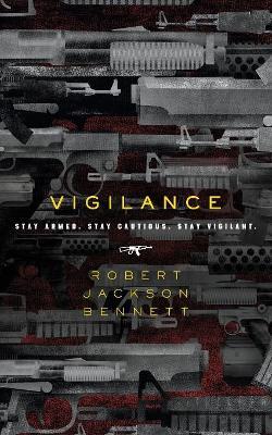 Vigilance - Robert Jackson Bennett - cover