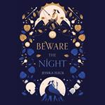 Beware the Night