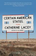 Certain American States: Stories