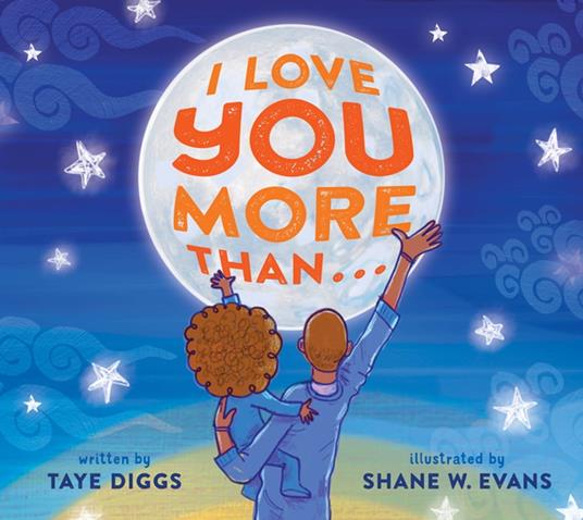 I Love You More Than . . . - Diggs Taye,Shane W. Evans - ebook
