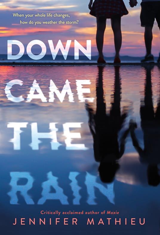 Down Came the Rain - Jennifer Mathieu - ebook