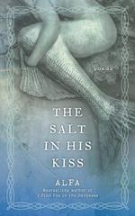 The Salt in His Kiss