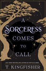 A Sorceress Comes to Call