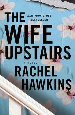 The Wife Upstairs - Rachel Hawkins - cover