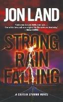 Strong Rain Falling: A Caitlin Strong Novel