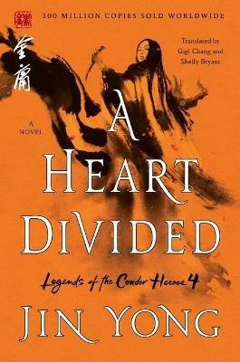 A Heart Divided: The Definitive Edition - Jin Yong - cover