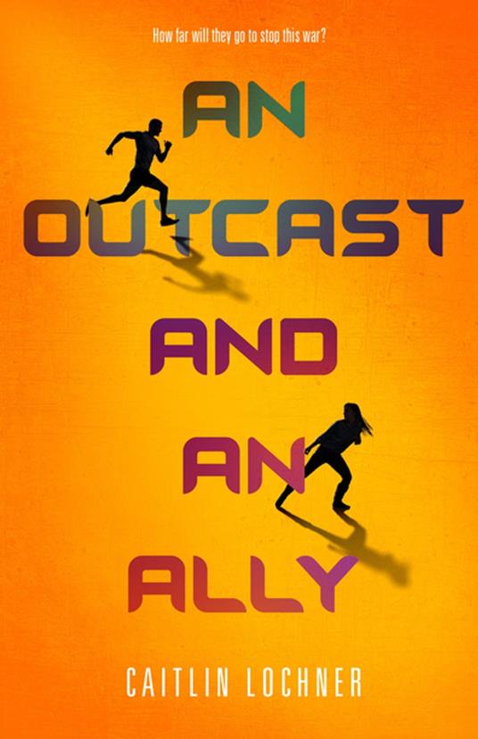 An Outcast and an Ally - Caitlin Lochner - ebook