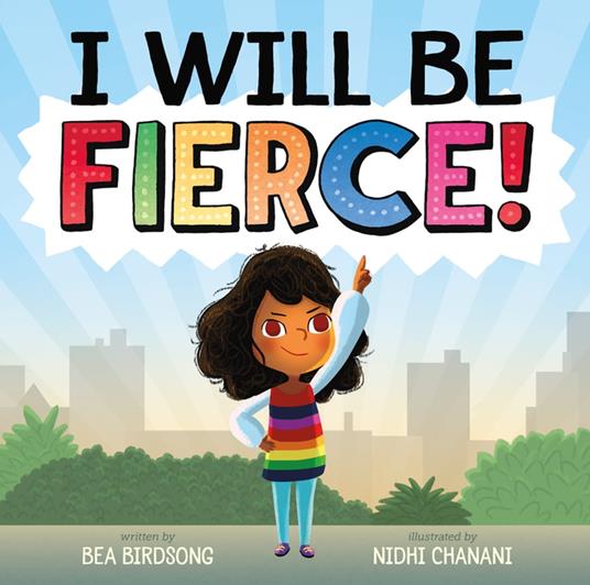 I Will Be Fierce - Bea Birdsong,Nidhi Chanani - ebook