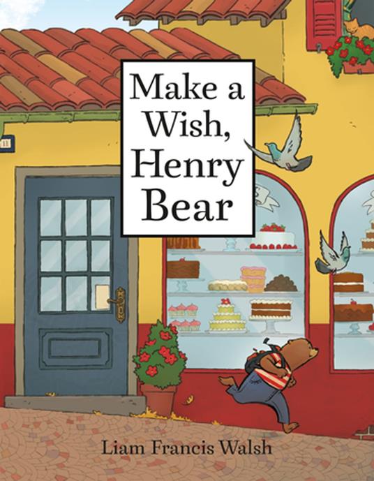 Make a Wish, Henry Bear - Liam Francis Walsh - ebook