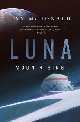 Luna: Moon Rising - Ian McDonald - cover